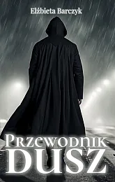 Przewodnik duszElżbieta Barczyk