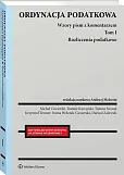 Ordynacja podatkowa. Tom I. Rozliczenia podatkowe. Wzory pism z komentarzem