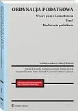 Ordynacja podatkowa. Tom I. Rozliczenia podatkowe., Michał Ciecierski