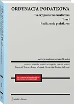 Ordynacja podatkowa. Tom I. Rozliczenia podatkowe., Michał Ciecierski