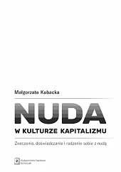 Nuda w kulturze kapitalizmuMałgorzata Kubacka Nuda w kulturze kapitalizmuMałgorzata Kubacka