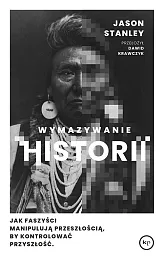 Wymazywanie historiiJason Stanley Wymazywanie historiiJason Stanley