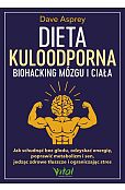 Dieta kuloodporna Biohacking mózgu i ciała Dieta kuloodporna Biohacking mózgu i ciała