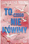 To, czego nie mówimy To, czego nie mówimy