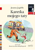 Karetka mojego taty Czytam sobie Poziom 3 Karetka mojego taty Czytam sobie Poziom 3