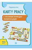 Karty pracy z ćwiczeniami korekcyjno-kompensacyjnymi. Klasy 4-6 Karty pracy z ćwiczeniami korekcyjno-kompensacyjnymi. Klasy 4-6
