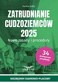 Zatrudnianie cudzoziemców 2025. Nowe zasady i procedury Zatrudnianie cudzoziemców 2025. Nowe zasady i procedury