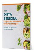 Dieta Seniora: Co jeść, by zachować zdrowie i energię? Dieta Seniora: Co jeść, by zachować zdrowie i energię?