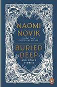 Buried Deep and Other Stories Buried Deep and Other Stories