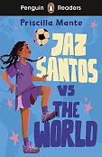 Penguin Readers Level 3 Jaz Santos vs. The World
