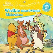 Opowiastki ze Stuwiekowego Lasu. Wielkie zmartwienie Maleństwa.