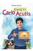 Święty Carlo Acutis Święty Carlo Acutis