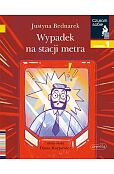 Wypadek na stacji metra Czytam sobie Poziom 1 Wypadek na stacji metra Czytam sobie Poziom 1