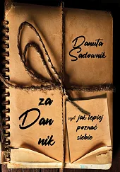 Zadannik, czyli jak lepiej poznać siebieDanuta Sadownik