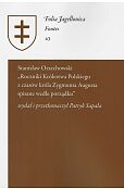 Stanisław Orzechowski - Roczniki Królestwa Polskiego z czasów króla Zygmunta Augusta