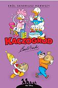 Kaczogród. Król Skneriusz Pierwszy i inne historie z lat 1967-1972 Kaczogród. Król Skneriusz Pierwszy i inne historie z lat 1967-1972