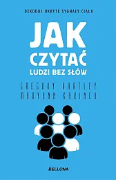 Jak czytać ludzi bez słówGregory Hartley