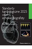 Standardy kardiologiczne okiem echokardiografisty 2025 Standardy kardiologiczne okiem echokardiografisty 2025