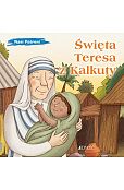 Święta Teresa z Kalkuty Święta Teresa z Kalkuty
