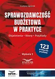 Sprawozdawczość budżetowa w praktyce Sprawozdawczość budżetowa w praktyce