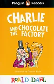 Penguin Readers Level 3: Roald Dahl Charlie and the Chocolate Factory