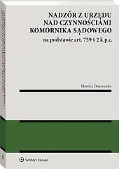 Nadzór z urzędu nad czynnościami komornika sądowego na podstawie art. 759 § 2 k.p.c. [PRZEDSPRZEDAŻ]
