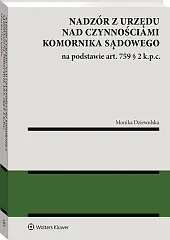 Nadzór z urzędu nad czynnościami komornika sądowego na podstawie art. 759 § 2 k.p.c. [PRZEDSPRZEDAŻ]
