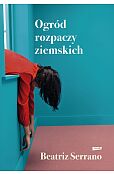 Ogród rozpaczy ziemskich Ogród rozpaczy ziemskich