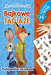 Policjantka na medal. Bajkowe tatuaże. Disney Zwierzogród