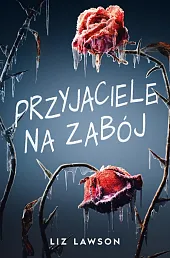 Przyjaciele na zabójLiz Lawson