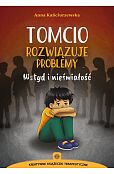 Tomcio rozwiązuje problemy Wstyd i nieśmiałość Tomcio rozwiązuje problemy Wstyd i nieśmiałość