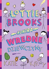 Lottie Brooks kontra wredne dziewczynyKatie Kirby