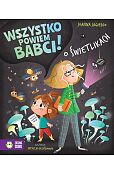 Wszystko powiem babci! O świetlikach Wszystko powiem babci! O świetlikach