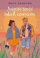 Jeszcze sześć takich czerwcówDaisy Garrison Jeszcze sześć takich czerwcówDaisy Garrison