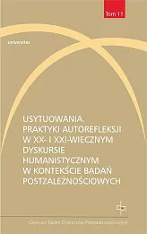 Usytuowania Praktyki autorefleksji w XX- i XXI-wiecznym dyskursie humanistycznym w kontekście badań