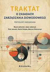 TRAKTAT o zasadach zarządzania dowodowego -,Marek Jabłoński
