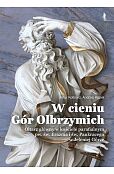 W cieniu Gór Olbrzymich. Ołtarz główny w kościele parafialnym pw. św. Erazma i św. Pankracego w Jeleniej Górze W cieniu Gór Olbrzymich. Ołtarz główny w kościele parafialnym pw. św. Erazma i św. Pankracego w Jeleniej Górze
