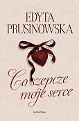 Co szepcze moje serce Co szepcze moje serce