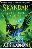 Skandar and the Skeleton Curse Skandar and the Skeleton Curse