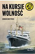 Na kursie wolność Na kursie wolność