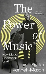 The Power of MusicSheku Kanneh-Mason