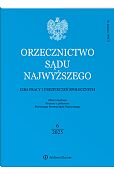 Orzecznictwo Sądu Najwyższego. Izba Pracy i Ubezpieczeń Społecznych Orzecznictwo Sądu Najwyższego. Izba Pracy i Ubezpieczeń Społecznych