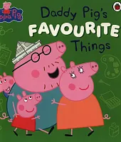 Peppa Pig Daddy Pig’s Favourite Things