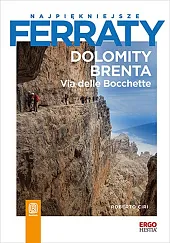 Najpiękniejsze ferraty Dolomity BrentaRoberto Ciri