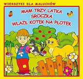 Mam trzy latka Sroczka Wlazł kotek,