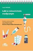 Leki w ratownictwie medycznym Leki w ratownictwie medycznym