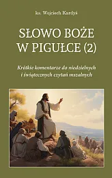 Słowo Boże w pigułce (2)Wojciech Kardyś