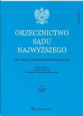 Orzecznictwo Sądu Najwyższego. Izba Pracy i Ubezpieczeń Społecznych Orzecznictwo Sądu Najwyższego. Izba Pracy i Ubezpieczeń Społecznych
