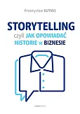 Storytelling, czyli jak opowiadać historie w biznesie