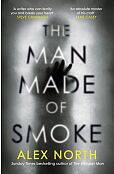 The Man Made of Smoke The Man Made of Smoke